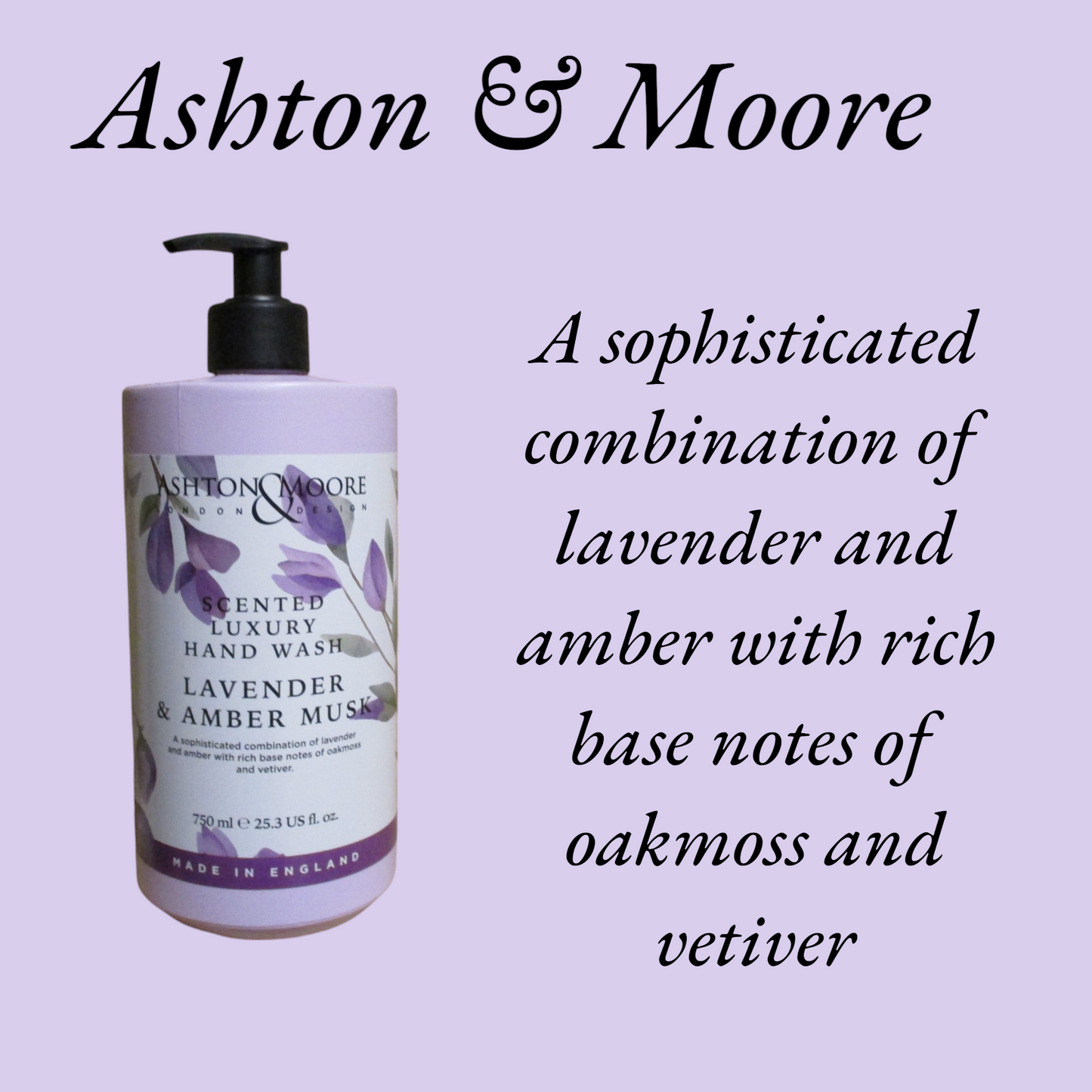 Ashton & Moore London Design - Lavender & Amber Musk  - Luxury Hand Wash 2 x 750ml Hand Wash