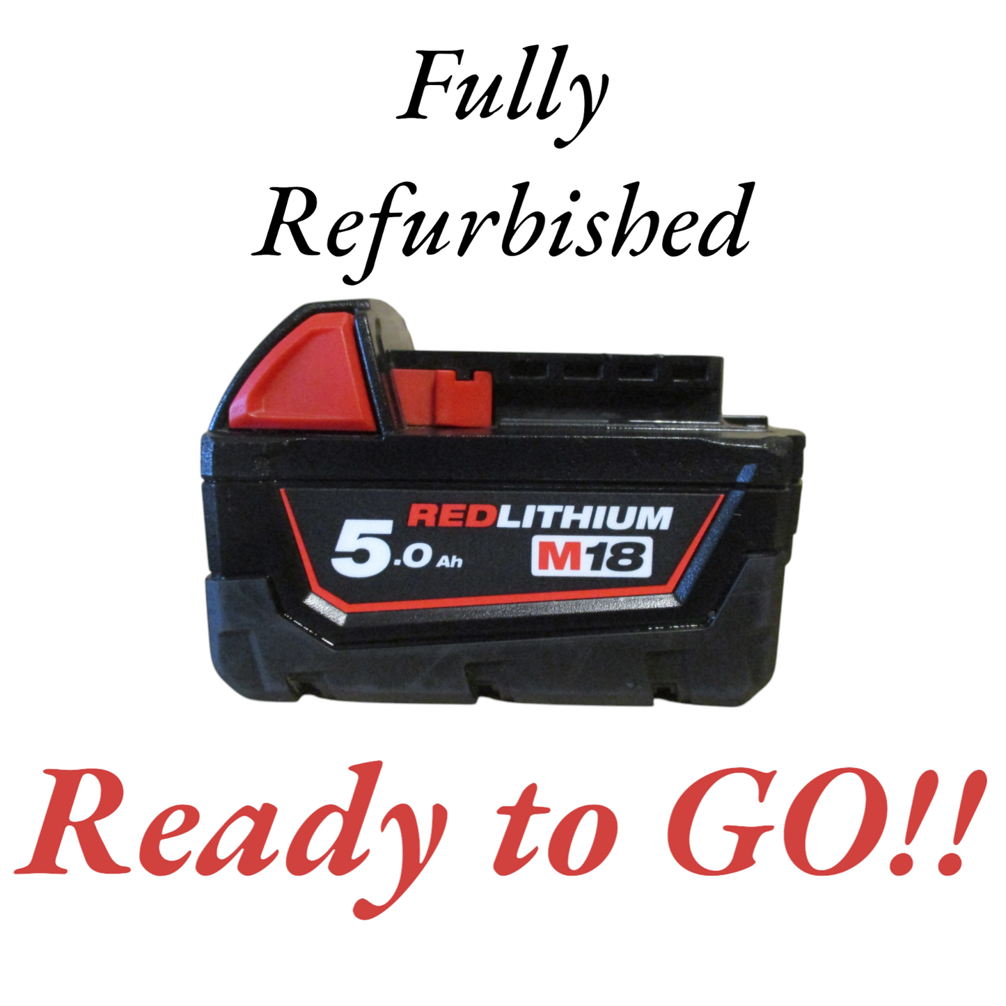 Milwaukee Reconditioned Batteries 3Ah - 4Ah & 5Ah